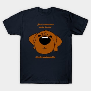 Someone who loves Labradoodle T-Shirt